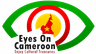 Eyes on Cameroon